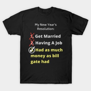 New year's resolution T-Shirt